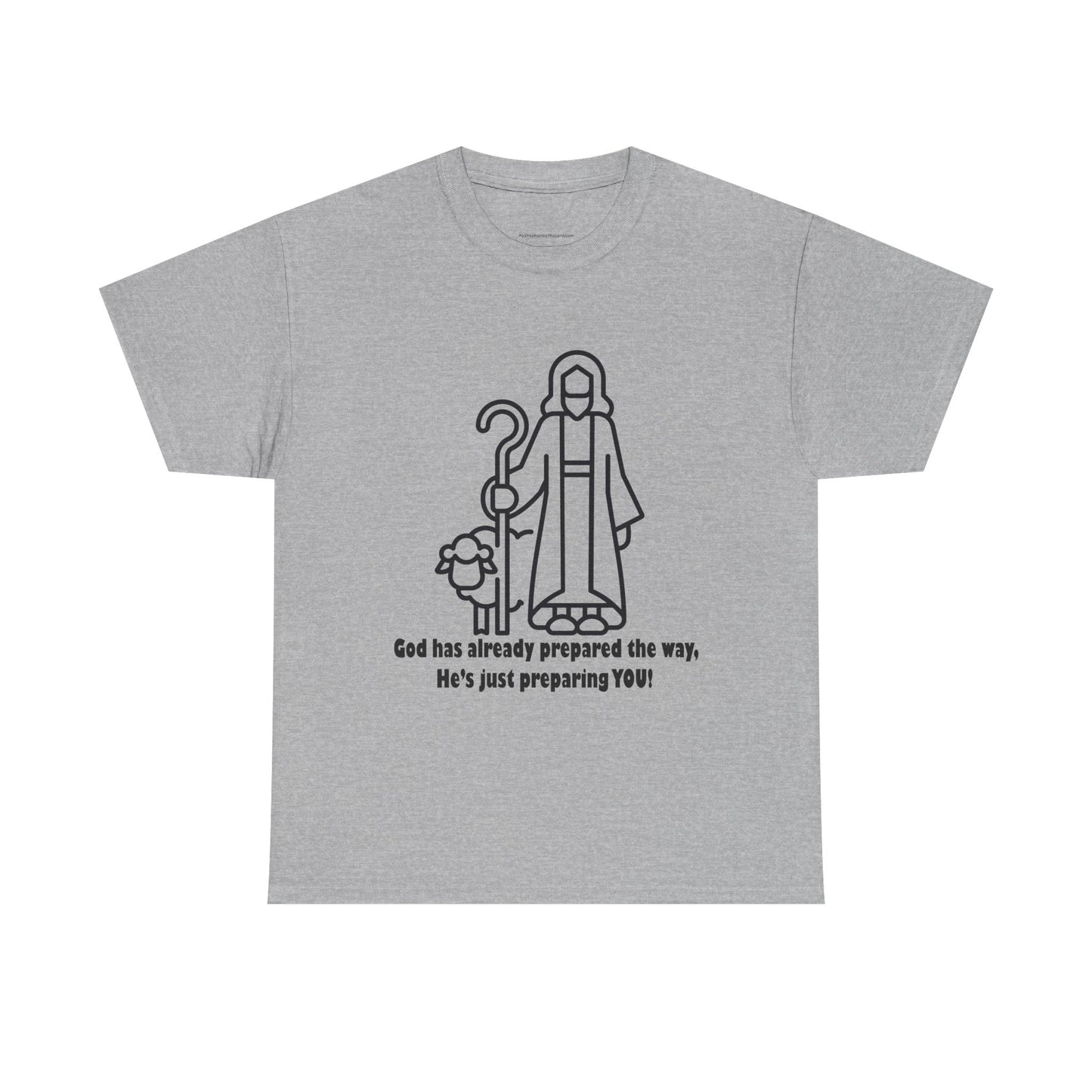 Heavy Cotton Tee - 'God Has Prepared the Way'