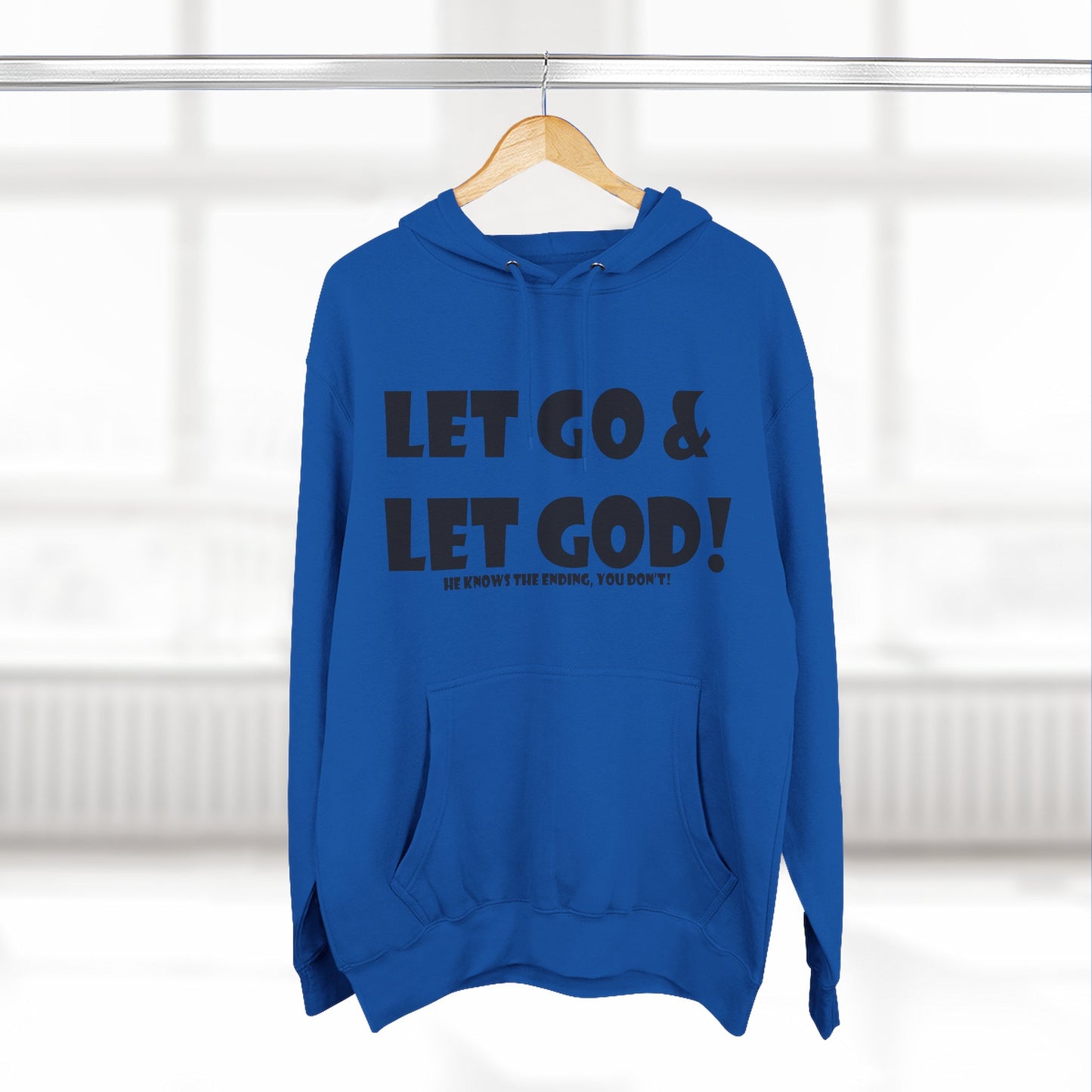 Fleece Hoodie - Let Go & Let God