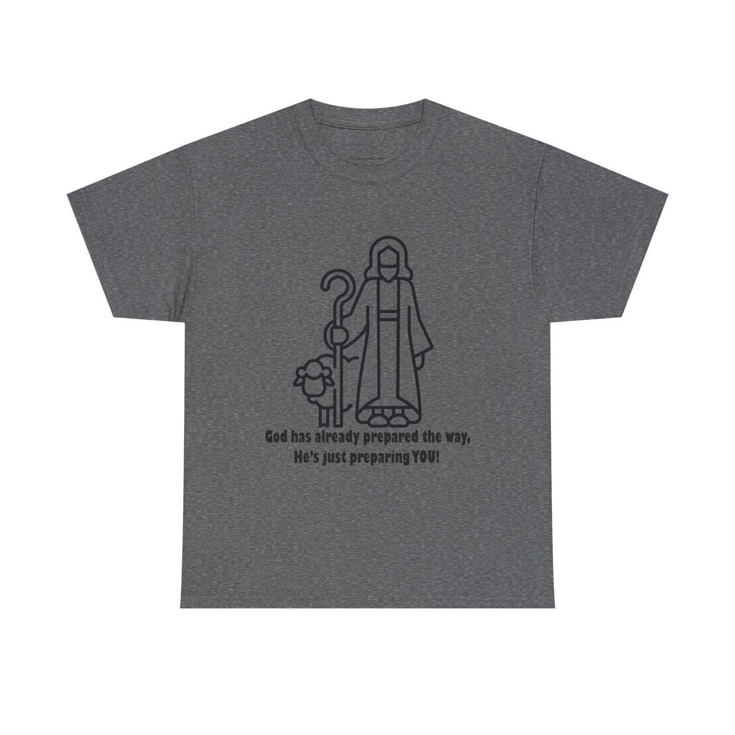 Heavy Cotton Tee - 'God Has Prepared the Way'