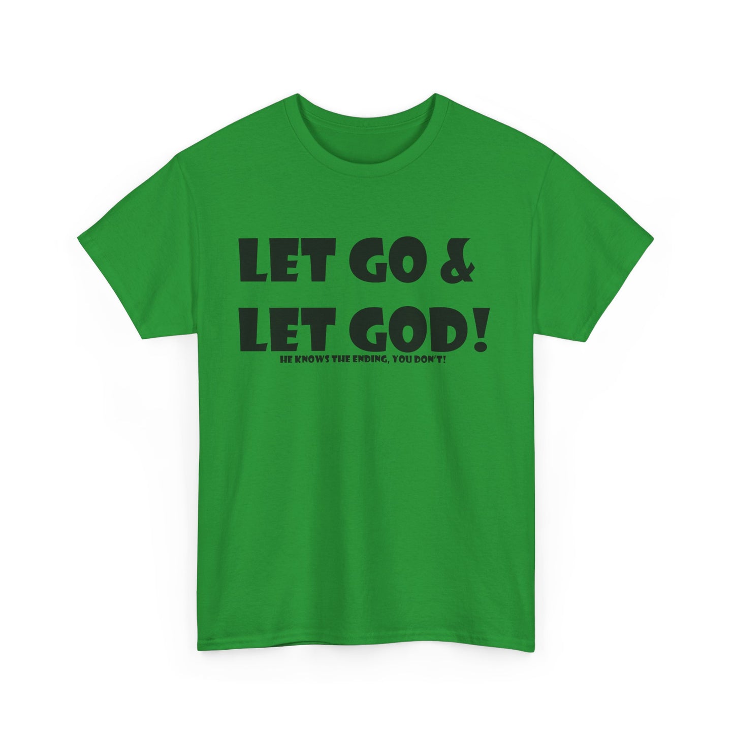 Let Go & Let God Unisex Heavy Cotton Tee - Christian Faith T-Shirt