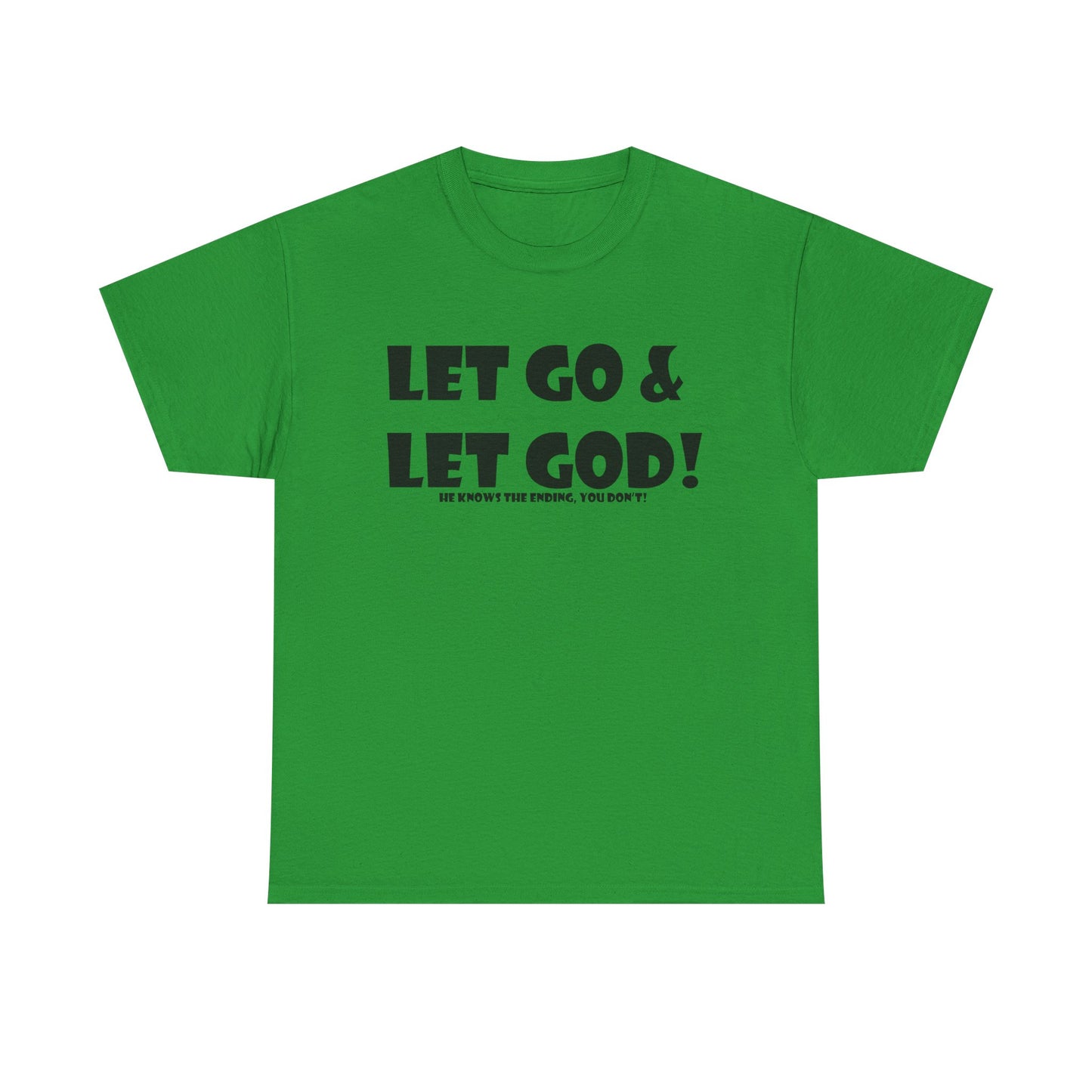 Let Go & Let God Unisex Heavy Cotton Tee - Christian Faith T-Shirt