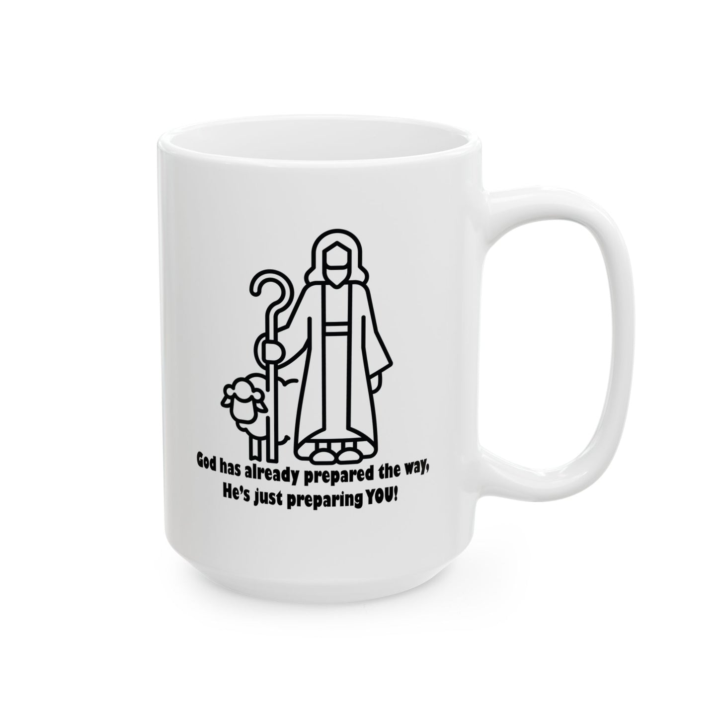 Ceramic Mug - "God has prepared the way" Design