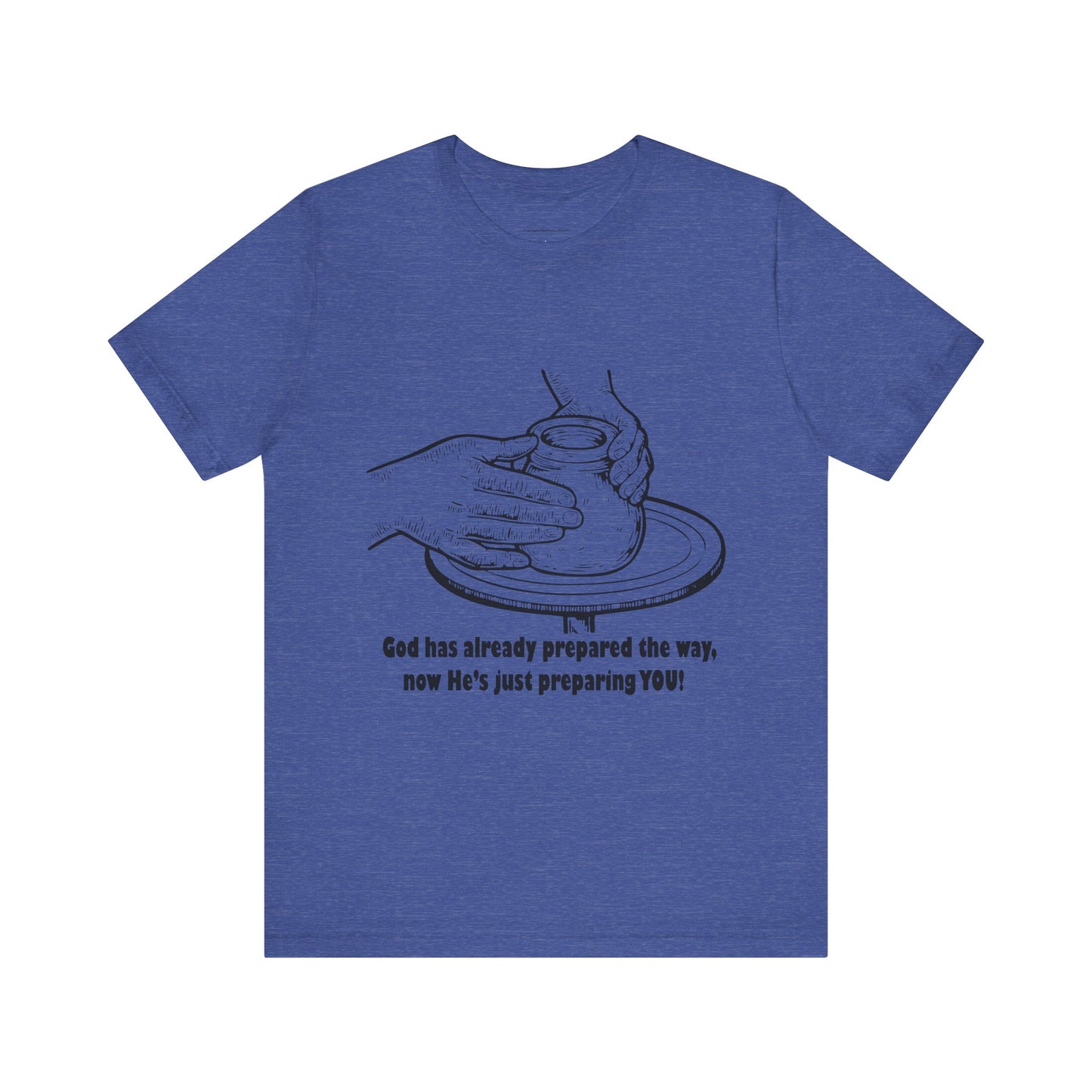 Unisex Short Sleeve Tee - 'God is Preparing You!'