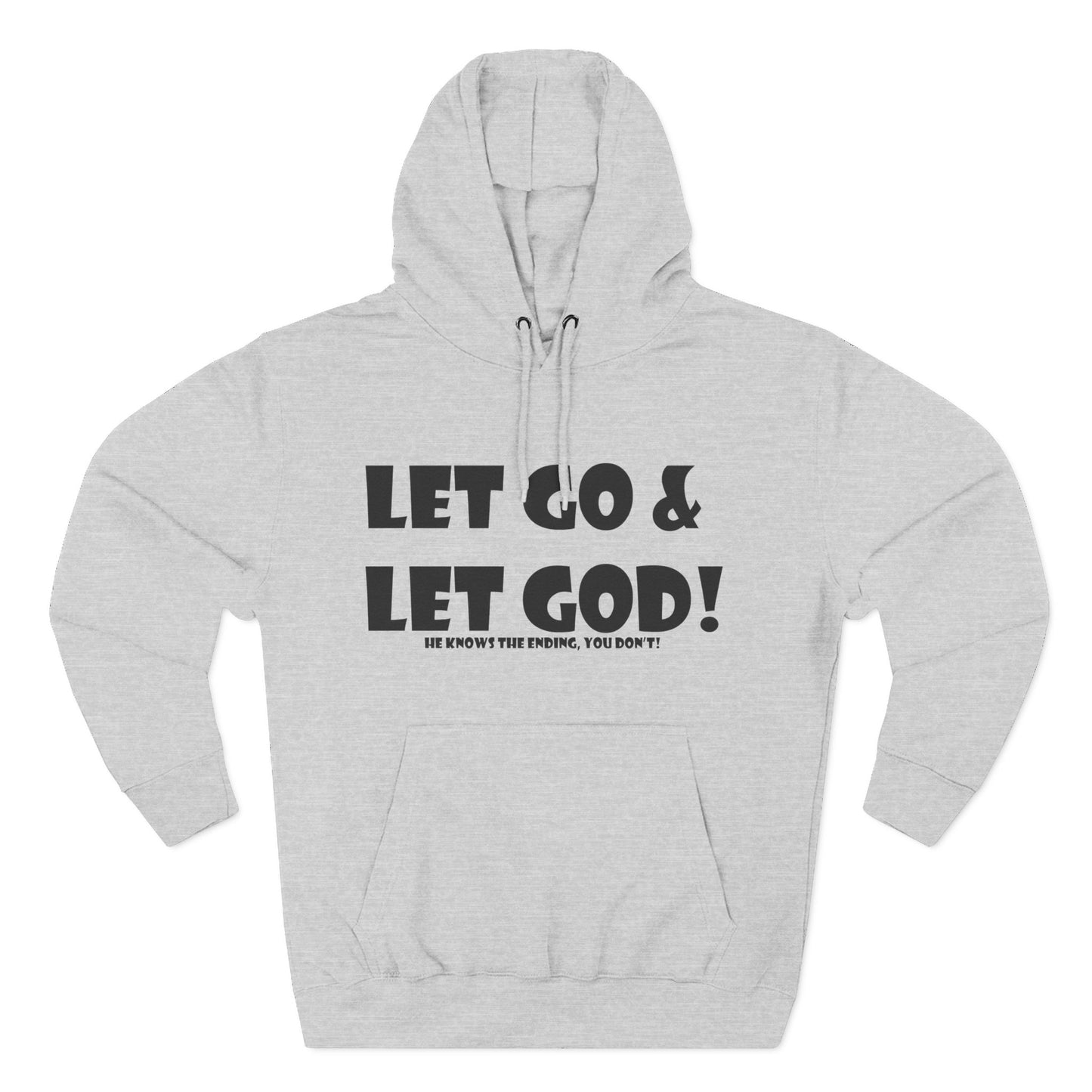 Fleece Hoodie - Let Go & Let God