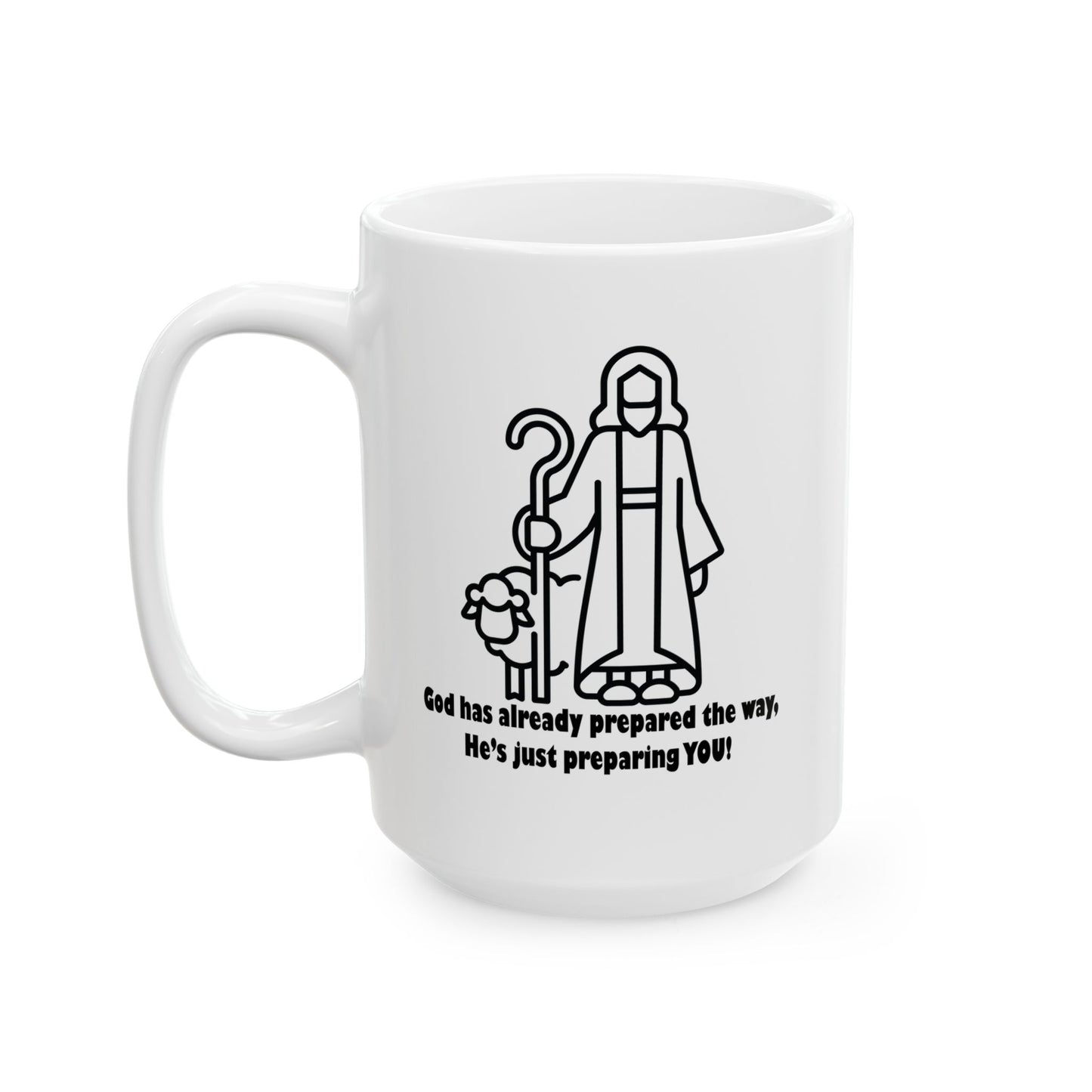 Ceramic Mug - "God has prepared the way" Design