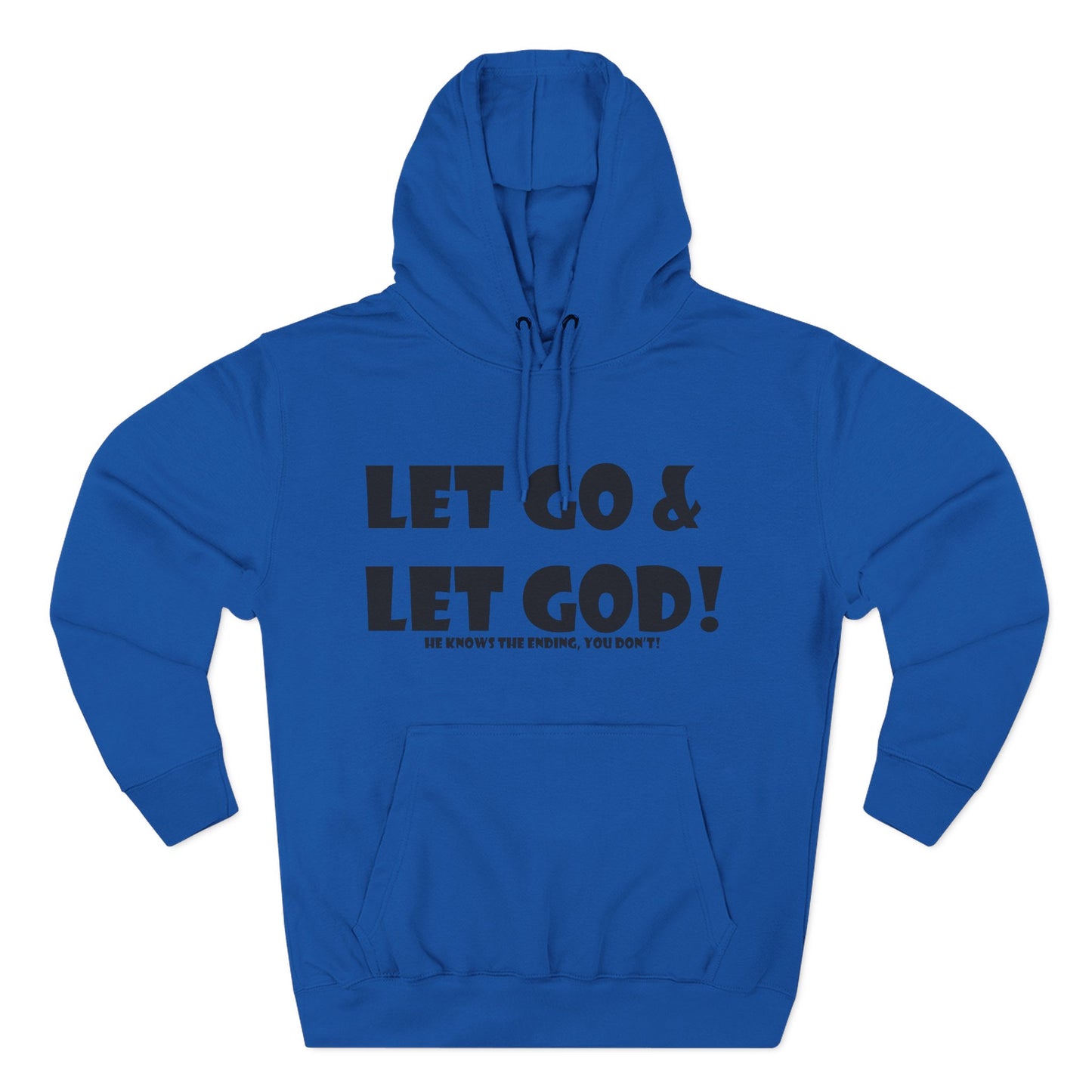 Fleece Hoodie - Let Go & Let God