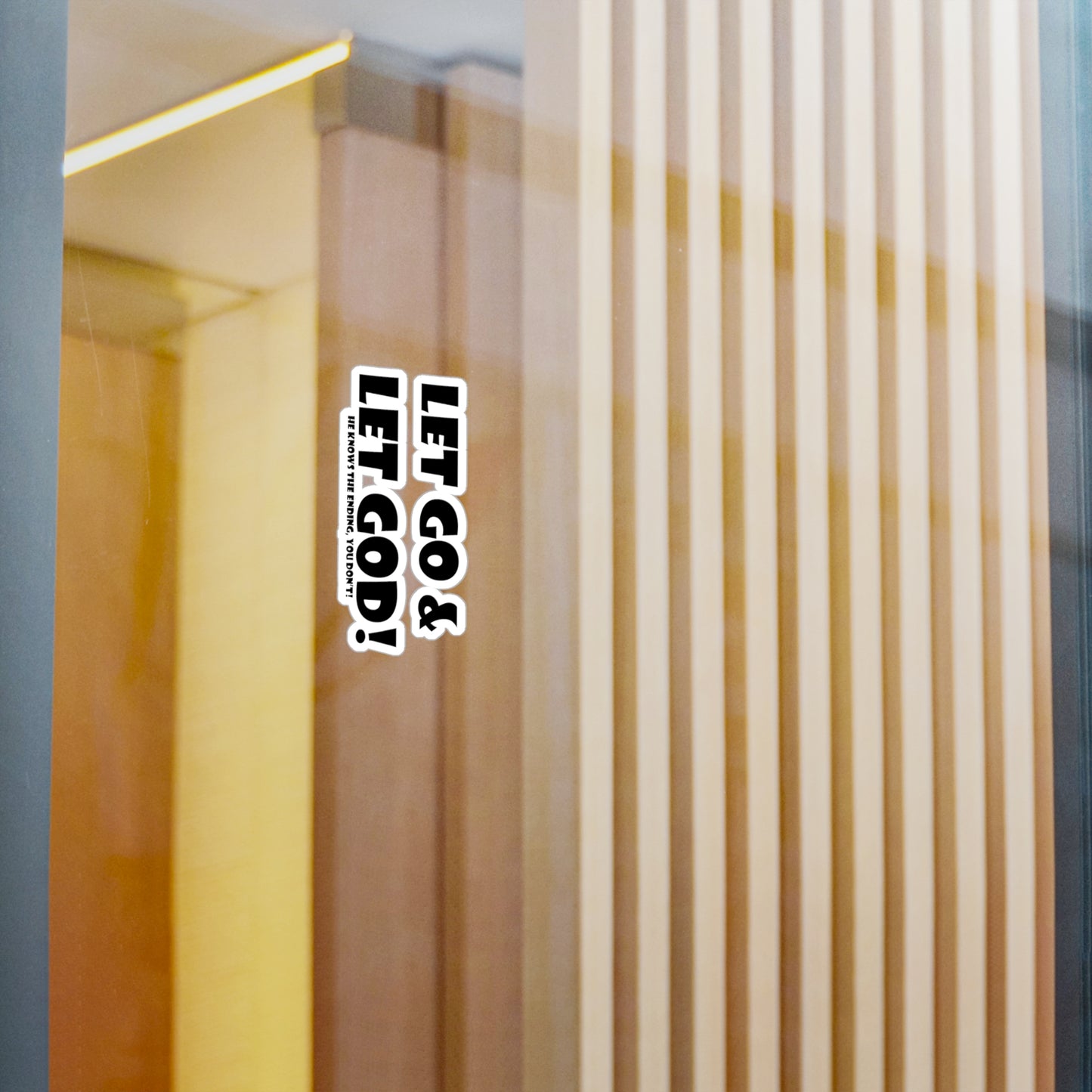 Vinyl Decal - "Let Go & Let God!" - Sticker for Faith and Hope