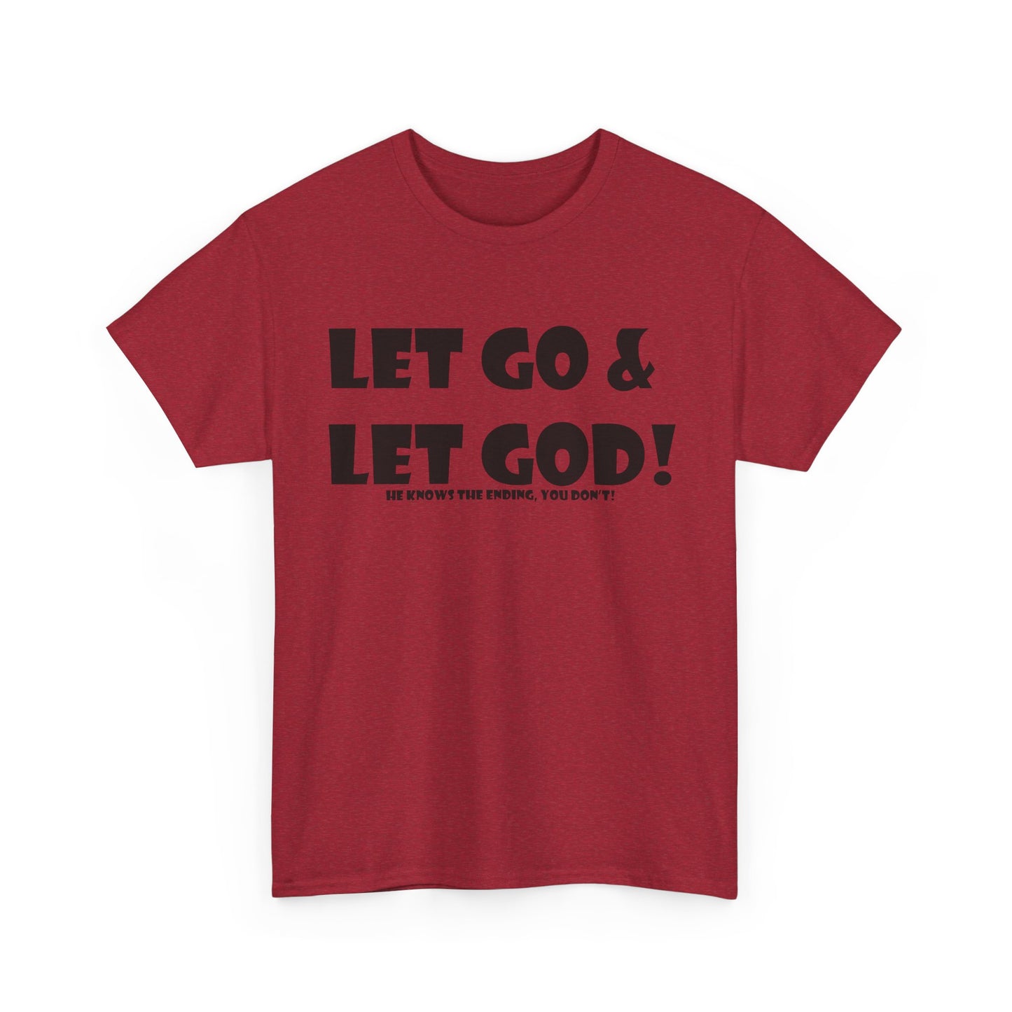 Let Go & Let God Unisex Heavy Cotton Tee - Christian Faith T-Shirt