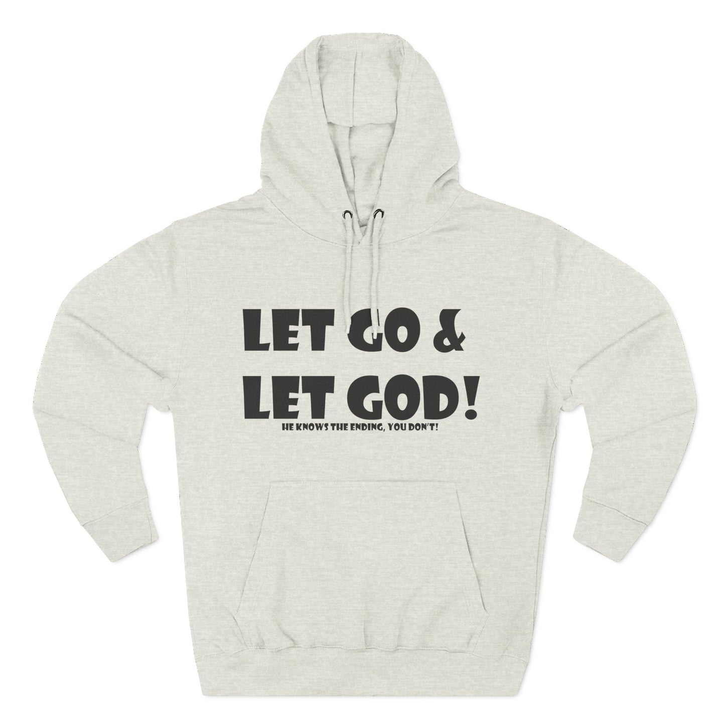 Fleece Hoodie - Let Go & Let God