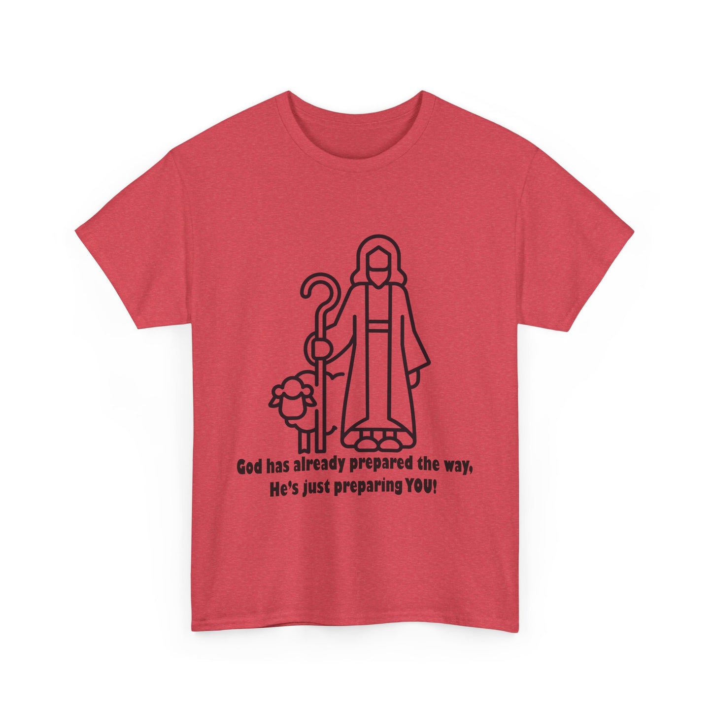 Heavy Cotton Tee - 'God Has Prepared the Way'