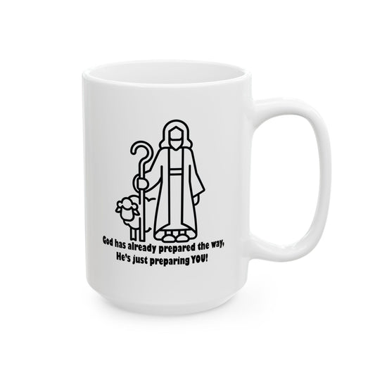 Ceramic Mug - "God has prepared the way" Design